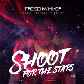 FREISCHWIMMER FEAT. HENNSLY PHOENIX - SHOOT FOR THE STARS